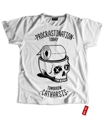Procrastination today - catharsis tomorrow (T-shirt)