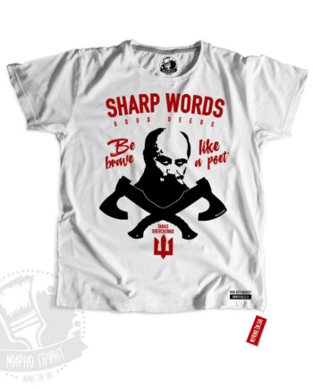 Taras Shevchenko - Sharp words good deeds (Футболка)